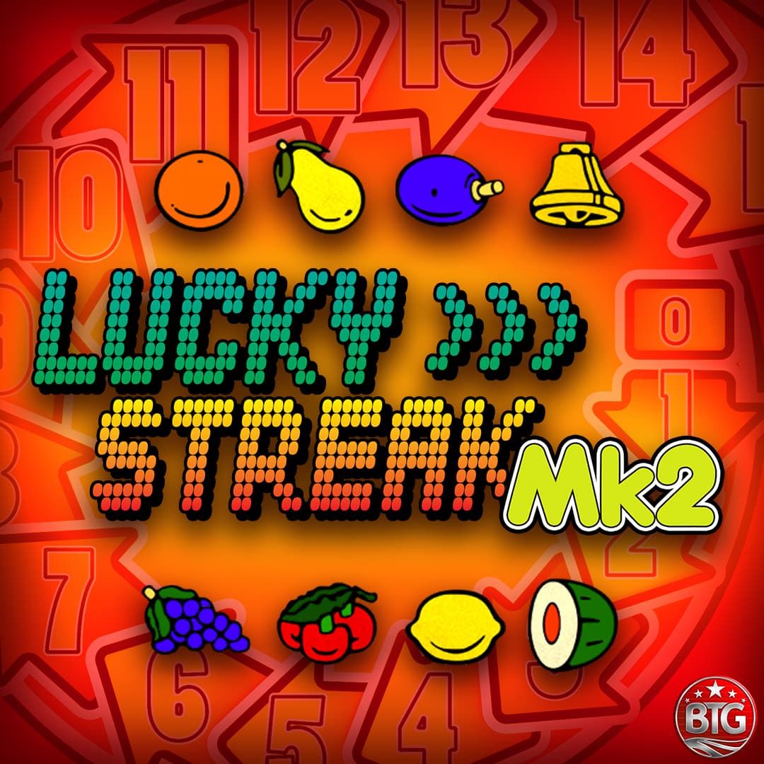 Lucky Streak Mk2 — BIG TIME GAMING