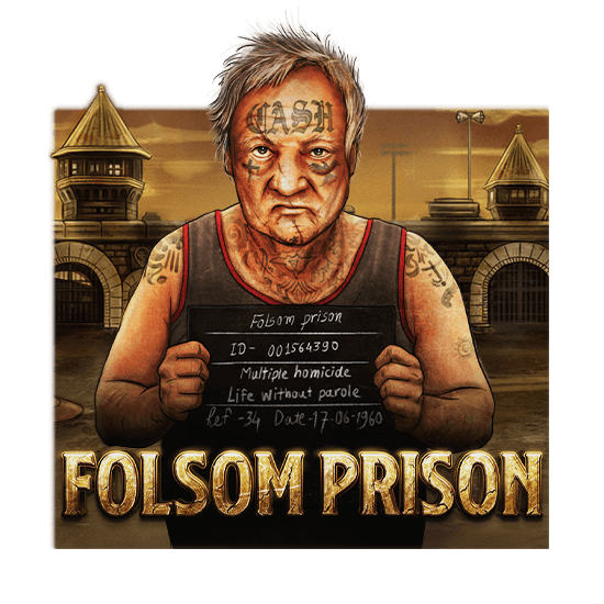 Folsom Prison — NO LIMIT CITY