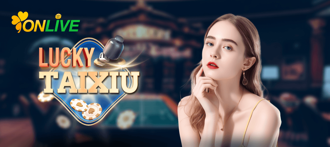 Lucky TaiXiu — ONGAMING